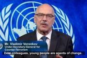 ورونکوف: ایجاد اتحادی از جوانان برای رسیدن به دنیایی بدون تروریسم